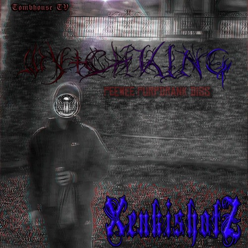 XENKISHØTZ - WYTCHKING