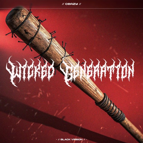 Wicked Generation (Industrial Techno)