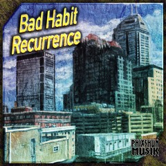 Bad Habit Recurrence