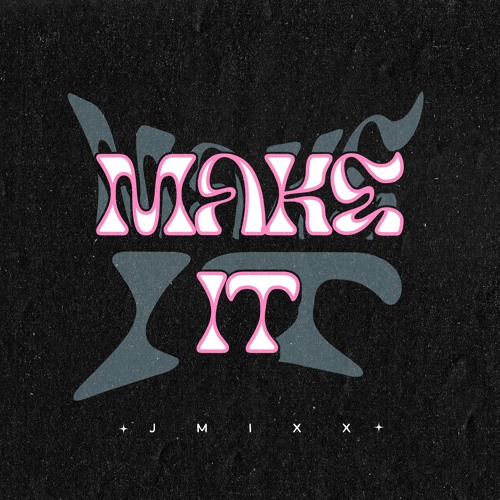 MAKE iT