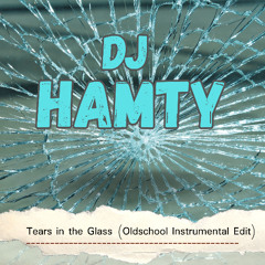 Tears in the Glass (Oldschool Instrumental Edit)