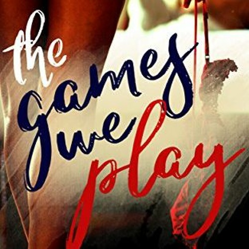 [FREE] KINDLE ✅ The Games We Play (FWB Book 1) by  Alexandra Warren EPUB KINDLE PDF E