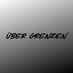 Über Grenzen (Pastiche/Remix/Mashup)