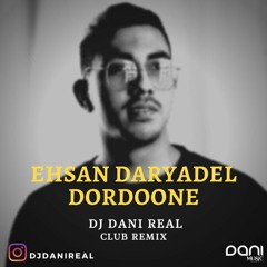 Ehsan Daryadel - Dordoone (Dj DaniTune Remix)