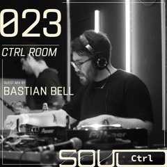 CTRL ROOM 023: Guest Set by Bastian Bell