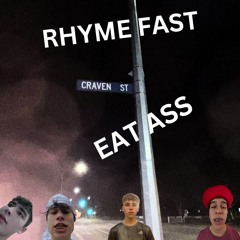 Rhyme Fast Eat Ass Ft. DJ CJ, Biggy 63, Playboi Toez
