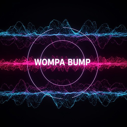 Wompa Bump