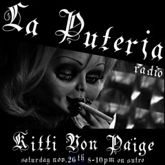 Kitti Von Paige - STP - LA PUTERIA Radio 11 - 26 - 22