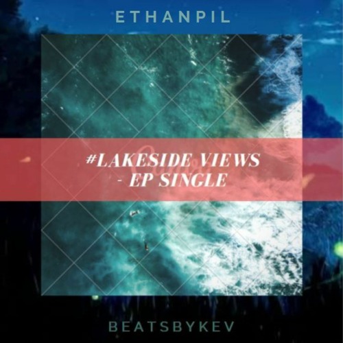 lakesideviews (featuring Ethanpil)