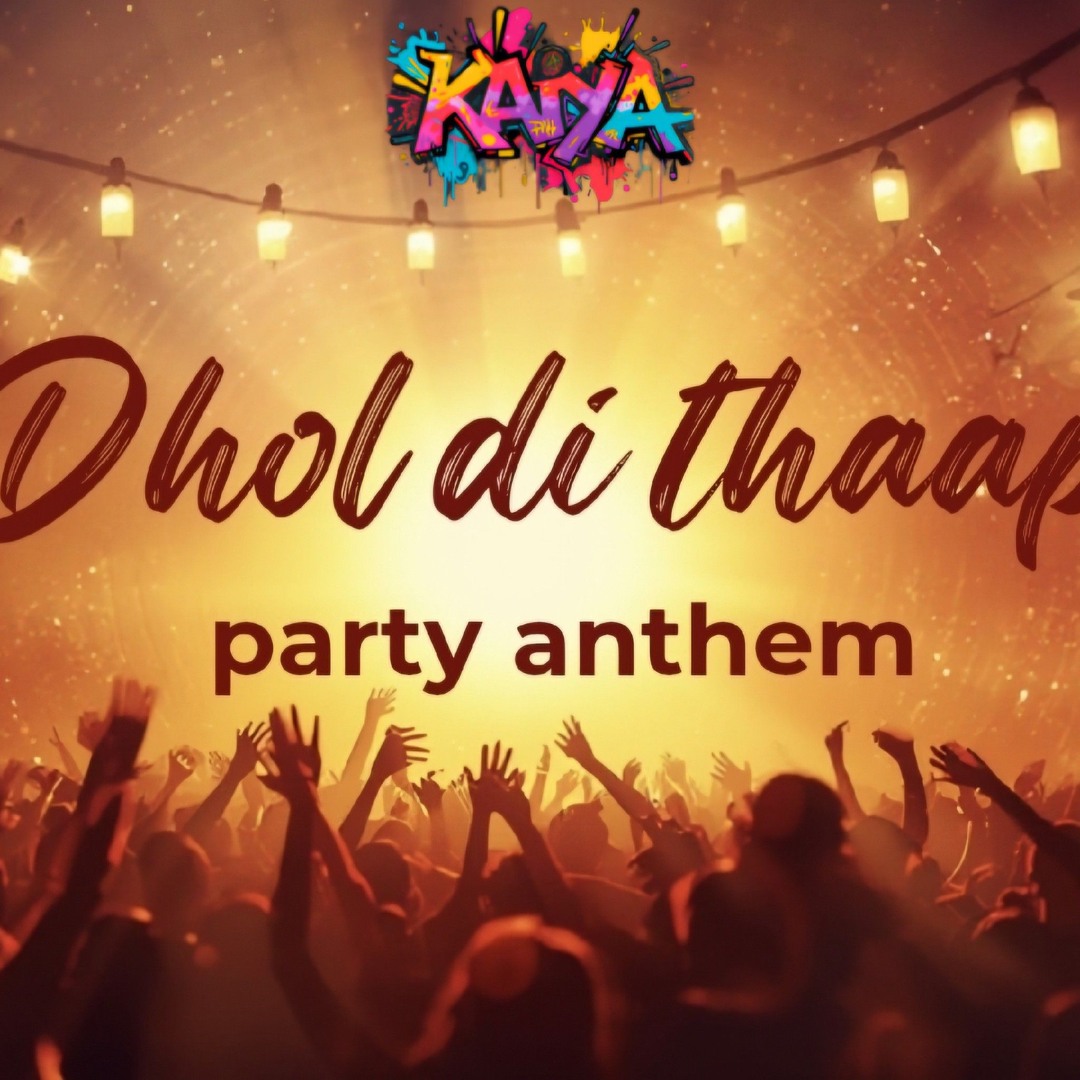 Stream Dhol Di Thap by K.AI.YA | Listen online for free on SoundCloud