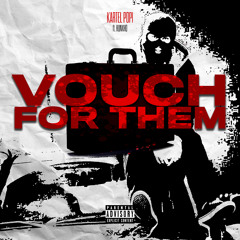 Vouch for Them ft. Hunxho
