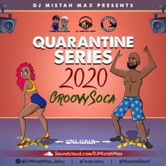 QUARANTINE SERIES: 2020 GROOVY SOCA