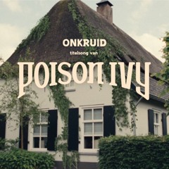 Onkruid (Titelsong Poison Ivy)