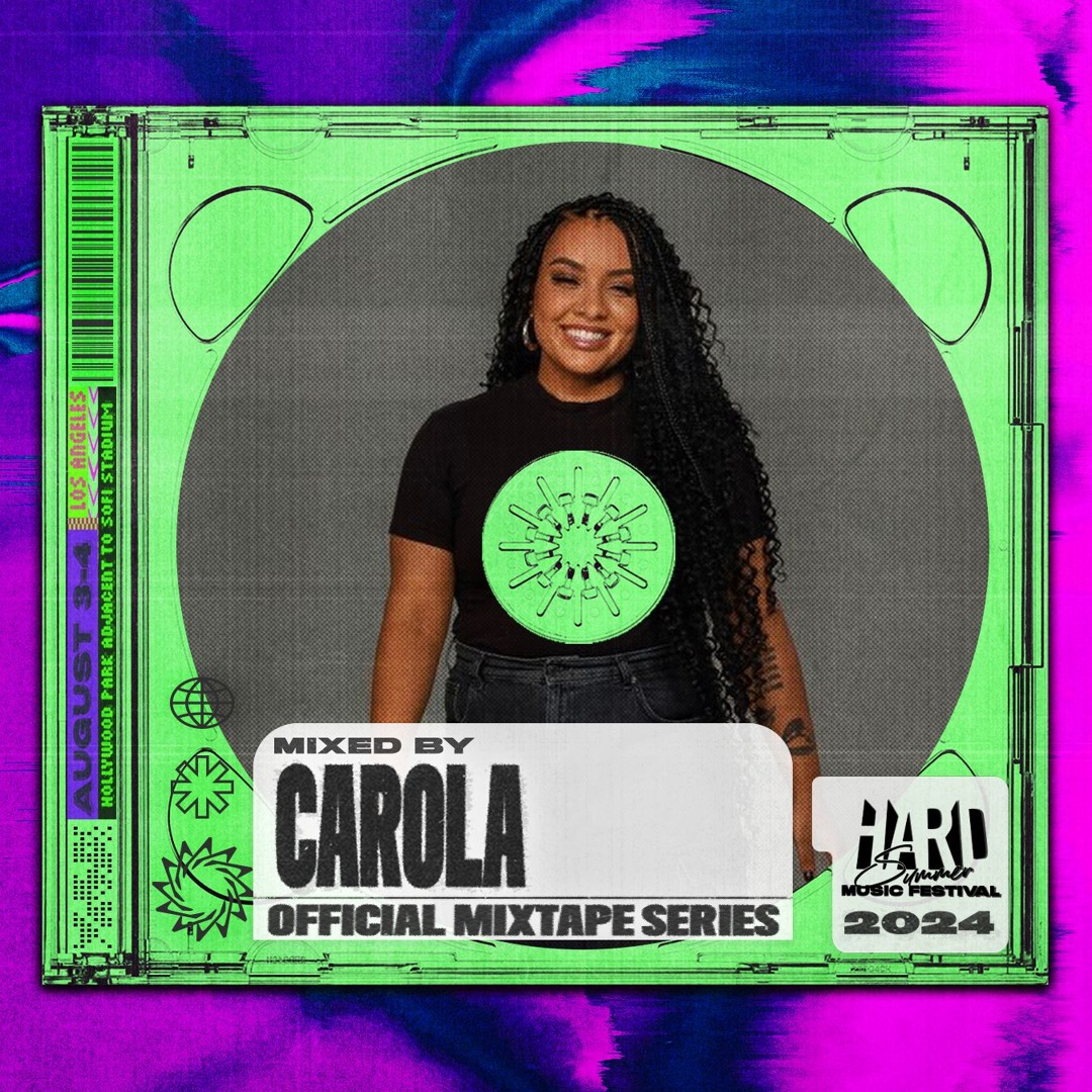 Stream HARD Summer LA 2024 Official Mixtape Series Carola By HARD Stream hard summer la 2024 official mixtape series carola by hard