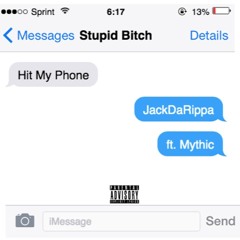 Hit My Phone - JackDaRippa X Mythic (Prod. Mythic)