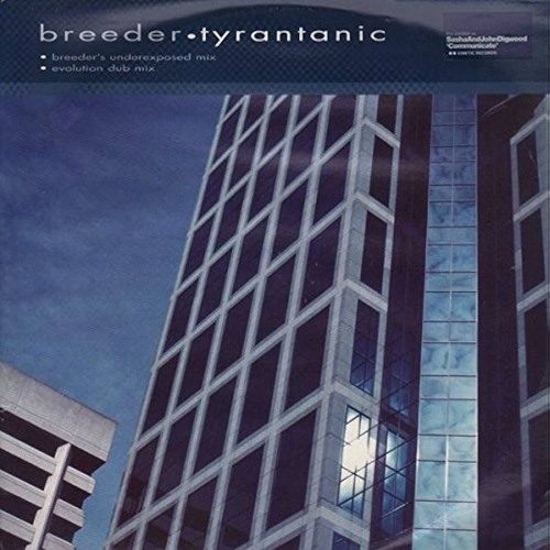 Breeder - Tyrantanic (Collie remix)