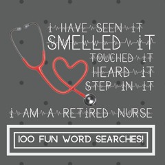 Read ebook [▶️ PDF ▶️] I Am a Retired Nurse: Enjoy Hours of Fun With T
