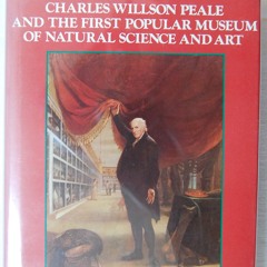 $PDF$/READ Mr. Peale's Museum: Charles Willson Peale and the First Popular Museu