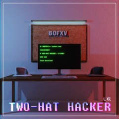 【BOFXVI】TWO-HAT HACKER