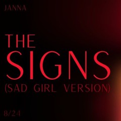 The Signs (Sad Girl Version)