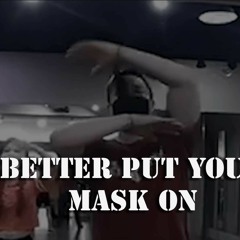 Brotha Wu - Better Put your Mask on