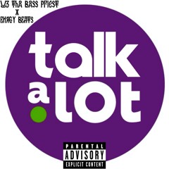 TALK A LOT!! [Prod. ENRGY]