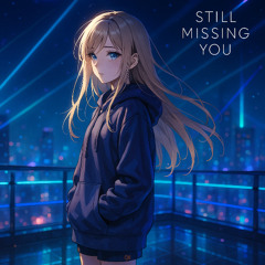 Still Missing You