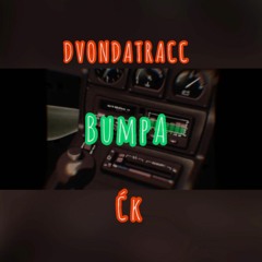 BUMPA Ft. ĆK