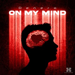 Denero - On My Mind