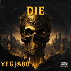 YFG JABB - DIE
