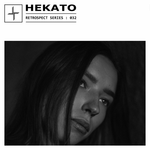 RETROSPECT 032: Hekato