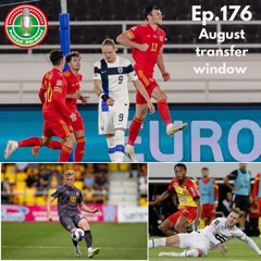 Ep.176 - August transfer window