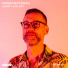 Horse Meat Disco - 20 March 2022