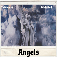 Angels Ft. MotoRed [Prod.EastWood]
