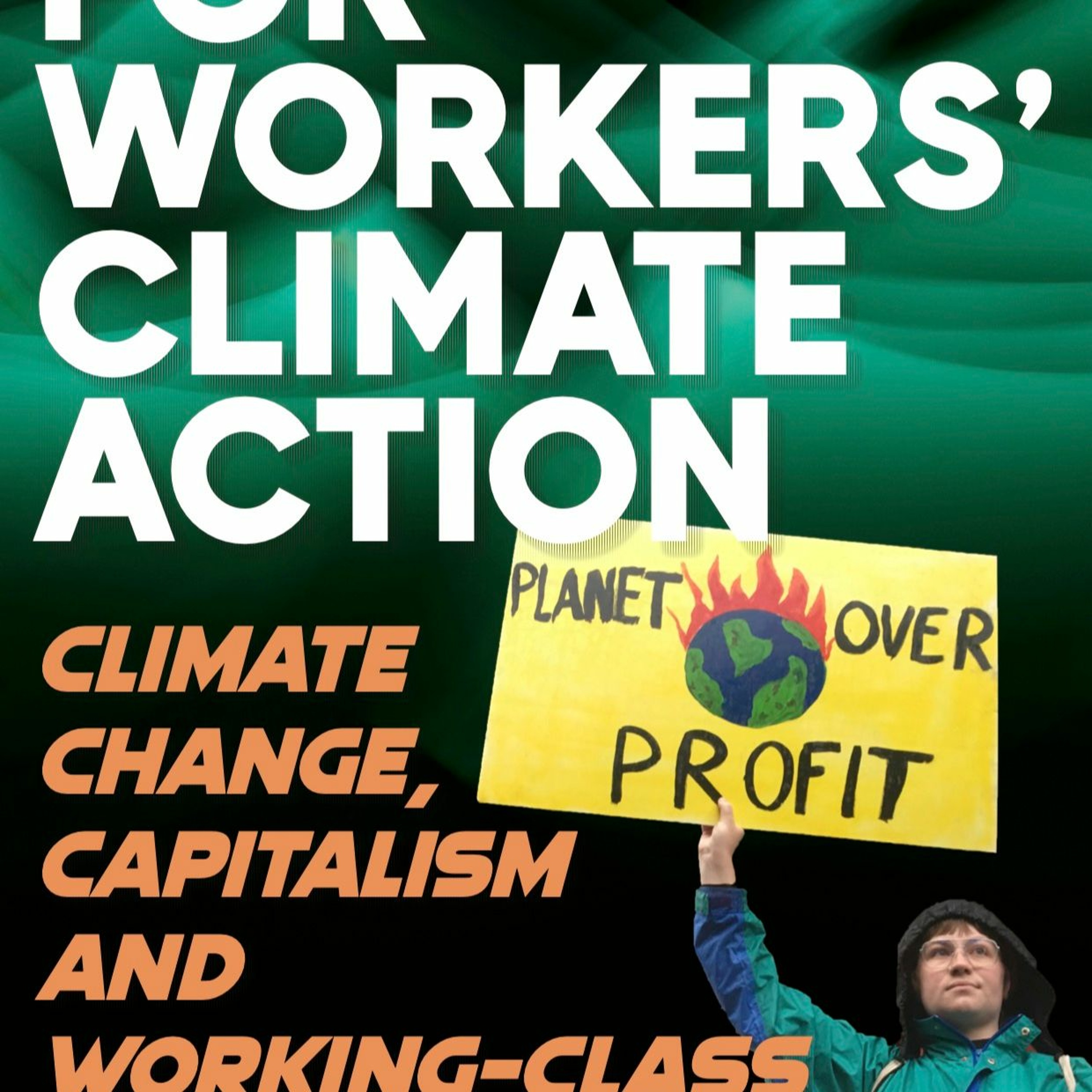 COP26 and the credibility gap — pt. 21, For Workers’ Climate Action (4th Ed.)