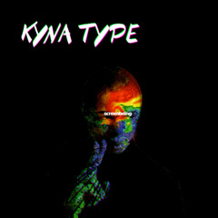KYNA TYPE | prod. itstoolate