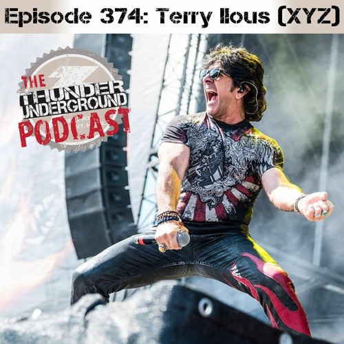 Episode 374 Terry Ilous - (XYZ / ex Great White)