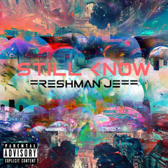 fresh j - still know [MoneyMachine] - Demo (prod. RJ beats)