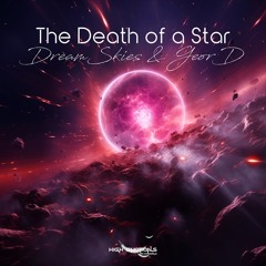 DreamSkies & GeorD - The Death of a Star (Original Mix)
