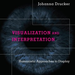 Book Visualization and Interpretation: Humanistic Approaches to Display