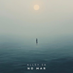 Alley SA - No Mar [Earth Sound Recordings]