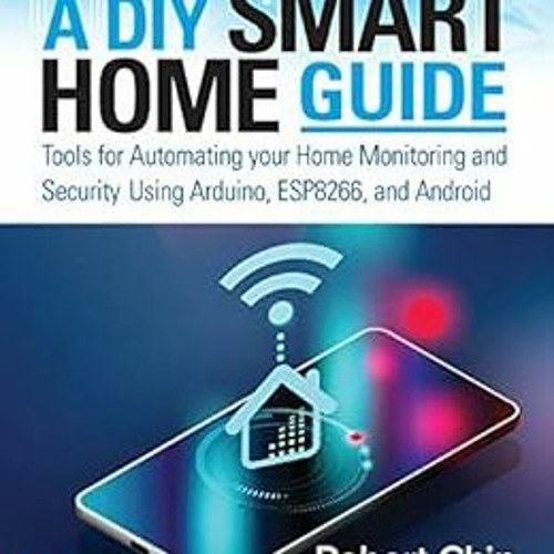 Stream Get PDF A DIY Smart Home Guide: Tools for Automating Your Home ... Circuit Diagram