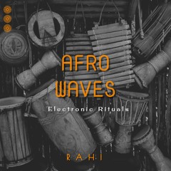 Afro Waves - Electronic Rituals