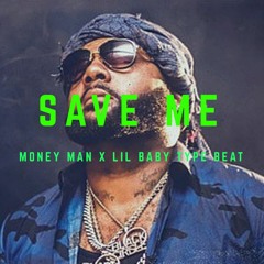 Save Me - Money Man Type Beat Lil Baby Type Beat | Melodic Beat | Free Rap Instrumental 2020