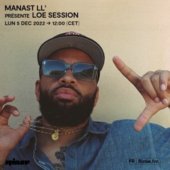 Manast LL' présente LOE Session - 05 Décembre 2022