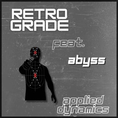 Retro Grade feat. Abyss