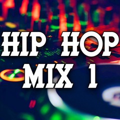 Hip Hop Mix 1