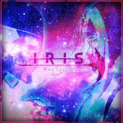 IRIS Main Theme (We stand In line