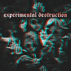 Experimental Destruction (205-230 BPM)