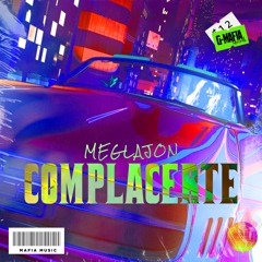 Meglajon - Complacerte (Original Mix)[G-MAFIA RECORDS]